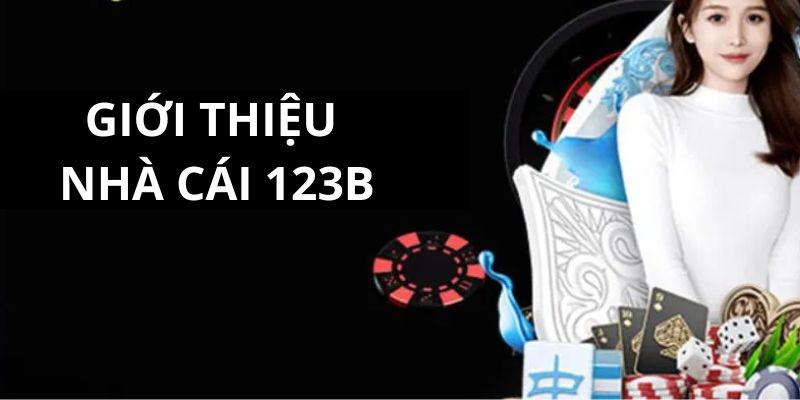 Giới thiệu nhà cái 123B
