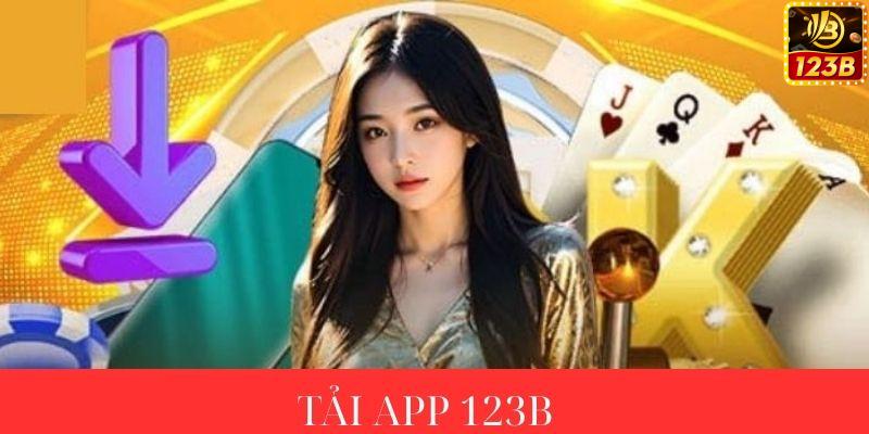 Tải app 123B vô cùng dễ dàng với giao diện cực đẹp